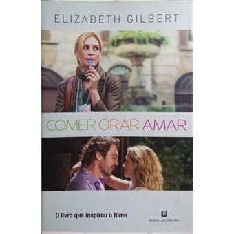 Comer, orar, amar. [11.ª edição] - 1