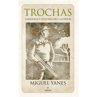 Trochas:sabiduria Ysentires Del Cazador - 1