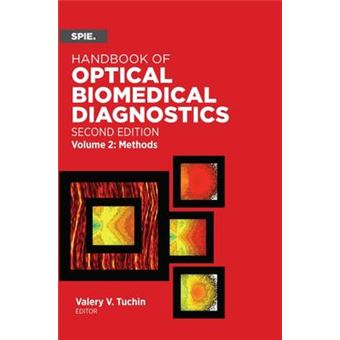 Handbook of Optical Biomedical Diagnostics, Volume 2: Methods - 1