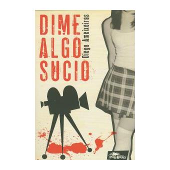 Dime algo sucio - 1