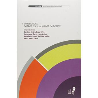 Feminilidades. Corpos e Sexualidades em Debate - 1