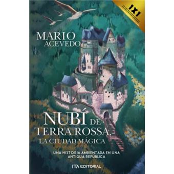 Nubí De Terra Rossa, La Ciudad Mágica - 1