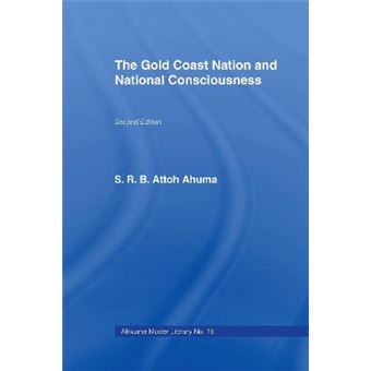 The Gold Coast Nation and National Consciousness - Hardback - 1971 - 1