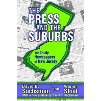 The Press And The Suburbs The Daily Newspapers Of New Jersey - 1