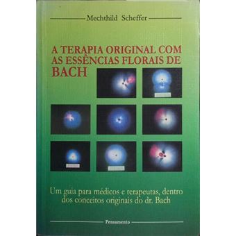 A terapia original com as essências florais de bach. - 1