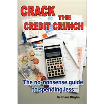 Crack The Credit Crunch - Paperback - 2008 - 1