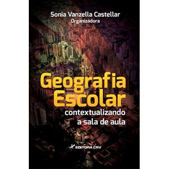 Geografia Escolar - Contextualizando A Sala De Aula - 1