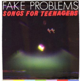 Fake Problems-Songs For Teenagers - 1