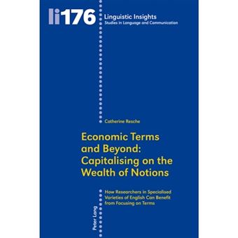Economic Terms And Beyond Capitalising On The Wealth Of Notions - 1