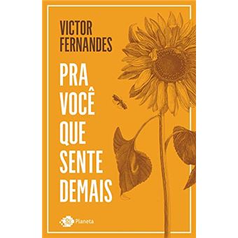 Pra Você que Sente Demais - 1