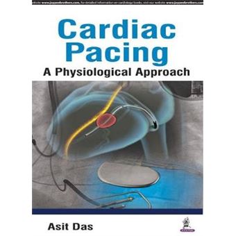 Cardiac Pacing A Physiological Approach - 1
