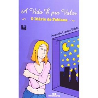 A Vida É Pra Valer. O Diário De Fabiana - 1