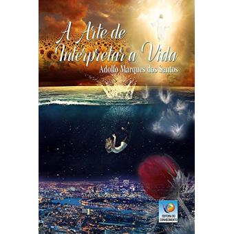 A Arte de Interpretar A Vida - 1