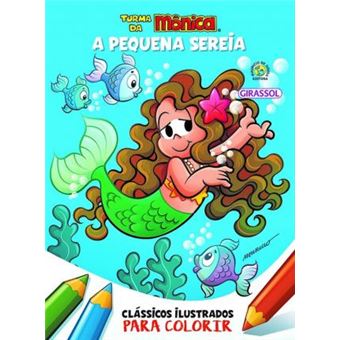 Turma da Mônica Clássicos Ilustrados Para Colorir. A Pequena Sereia - 1