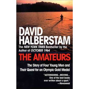 The Amateurs : The Story of Four Young Men and Their Quest for an Olympic Gold Medal - 1