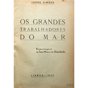 Os grandes trabalhadores do mar. - 1