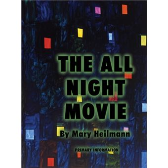 Mary Heilmann The All Night Movie By Primary Information - 1
