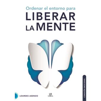 Ordenar El Entorno Para Liberar La Mente - 1