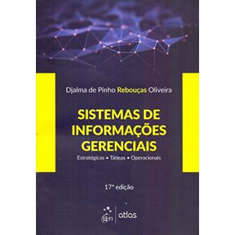 Sistemas De Informações Gerenciais: Estratégicas - Táticas - Operacionais - 1