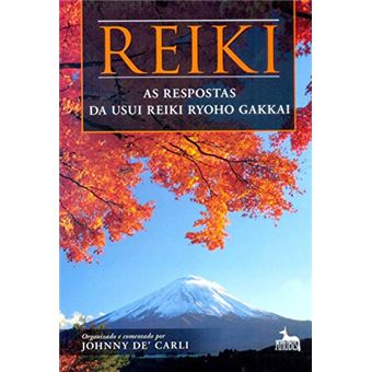 Reike. As Respostas da Usui Reike Ryoho Gakkai - 1