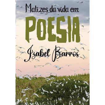 Matizes Da Vida Em Poesia - 1