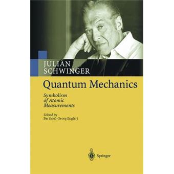 Quantum Mechanics - Symbolism of Atomic Measurements - Hardback - 2001 - 1