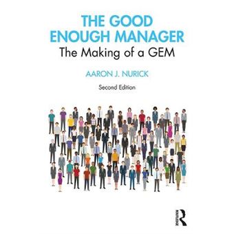 The Good Enough Manager The Making Of A Gem - 1
