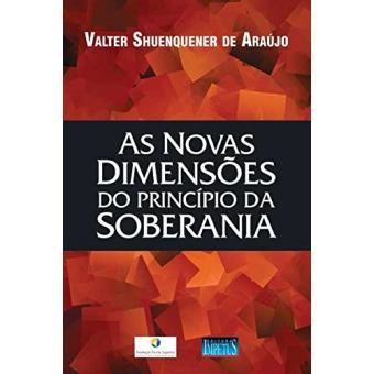 As Novas Dimensões do Princípio da Soberania - 1