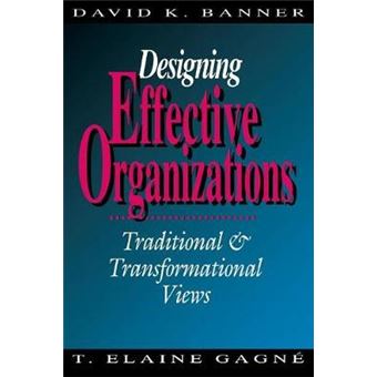 Designing Effective Organizations - Traditional and Transformational Views - Hardback - 1994 - 1