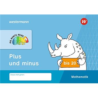 Die Bunte Reihe - Mathematik - Plus Und Minus Bis 20 - 1