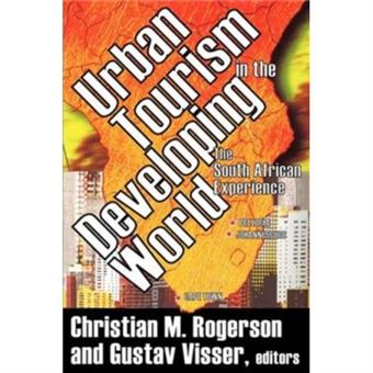 Urban Tourism In The Developing World By Gustav Visser - 1