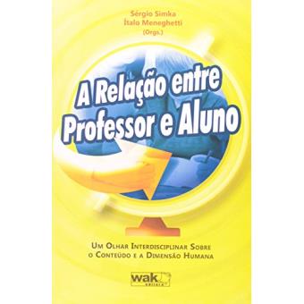 A Relaçao Entre Professor E Aluno - 1