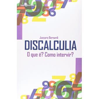 Discalculia. O Que É? Como Intervir? - 1