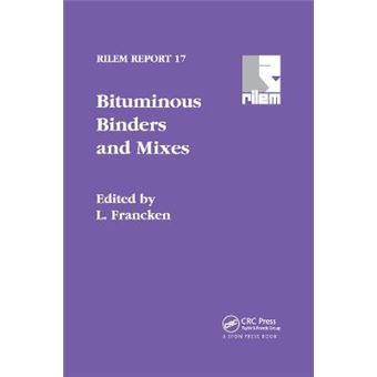 Bituminous Binders And Mixes Rilem Report - 1
