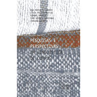 Pesquisas E Perspectivas Em Linguística De Corpus - 1