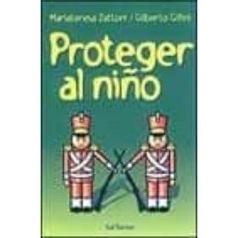 Proteger al niño : cómo ayudarle a afrontar los conflictos, el dolor y la muerte en la familia - 1