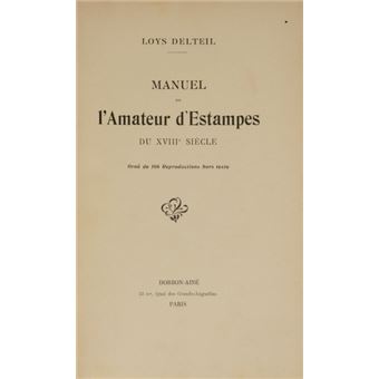 Manuel de l'amateur d'estampes du xviii? siècle. - 1