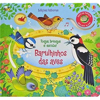 Barulhinho Das Aves - Toque, Brinque E Escute - Usborne - 1