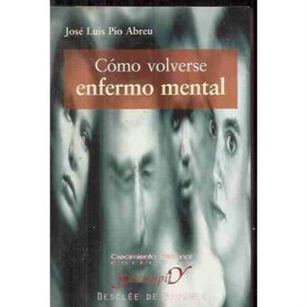 Cómo volverse enfermo mental - 1