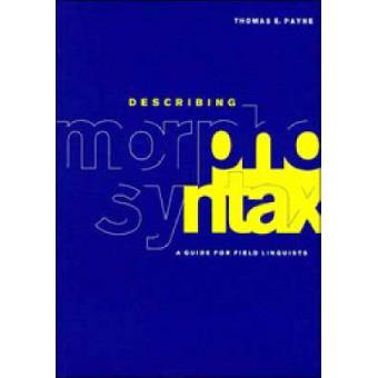 Describing Morphosyntax - A Guide for Field Linguists - Paperback - 1997 - 1