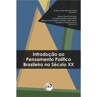 Introdução Ao Pensamento Político Brasileiro No Século Xx - 1