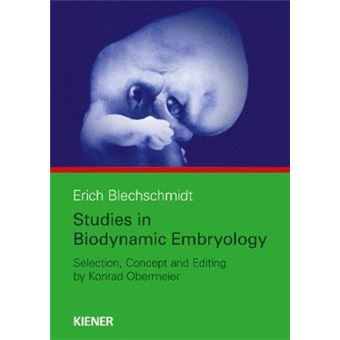 Studies In Biodynamic Embryology Concept, Selesction And Editing By Konrad Obermeier Conception, Selection And Editing By Konrad Obermeier - 1