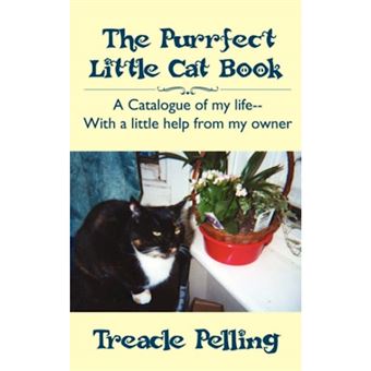 The Purrfect Little Cat Book - A Catalogue of My Life--With a Little Help from My Owner - Paperback / softback - 2007 - 1