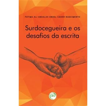Surdo Cegueira E Os Desafios Da Escrita - 1