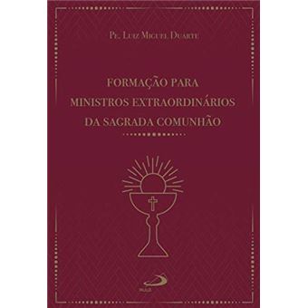 Formação para Ministros Extraordinários da Sagrada Eucaristia - 1