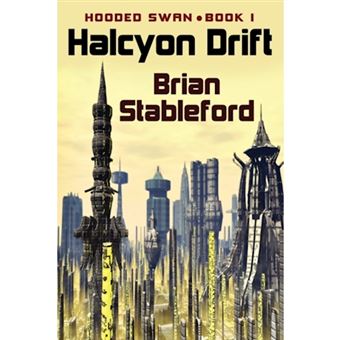 Halcyon Drift - Hooded Swan, Book One - Paperback / softback - 2011 - 1