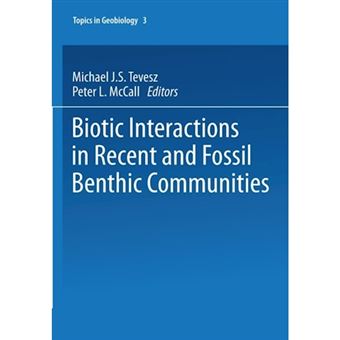 Biotic Interactions in Recent and Fossil Benthic Communities - Paperback - 2014 - 1
