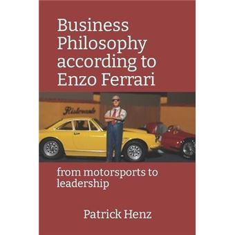 Business Philosophy According To Enzo Ferrari - 1