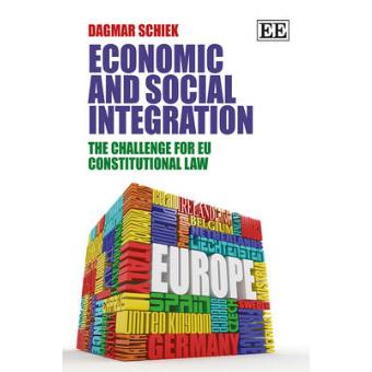 Economic And Social Integration The Challenge For Eu Constitutional Law - 1