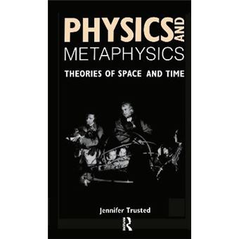Physics and Metaphysics - Theories of Space and Time - Hardback - 1991 - 1
